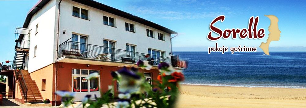 Nocleg w Sarbinowie -  POKOJE GOŚCINNE  SORELLE